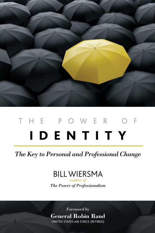 The Power of Identity by Bill Wiersma